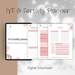 May include: An IVF and fertility planner digital download displayed on a tablet screen alongside three printed pages. The pages feature pink accents, floral line art, and sections for medication logs, two-week wait tracking, and test day results.