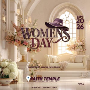 May include: A digital event flyer for Women's Day on Sept 20, 2026, presented by Greater Faith Temple at 2900 Cascade Rd. SW Atlanta, GA. The graphic features a purple hat, floral arrangements, a sofa, and the text Wear All White.