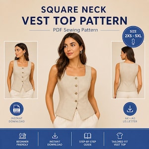 May include: A beige square neck vest top sewing pattern with the text "SQUARE NECK VEST TOP PATTERN". The pattern includes sizes 2XS-5XL and is a PDF sewing pattern. The image shows a woman wearing the vest.