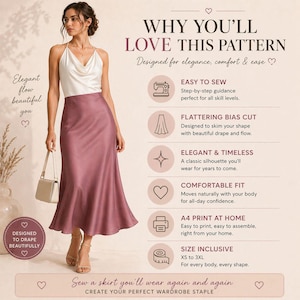 May include: A woman in a white top and a mauve satin skirt. The image includes text that reads "Why You'll Love This Pattern" and "Sew a skirt you'll wear again and again."