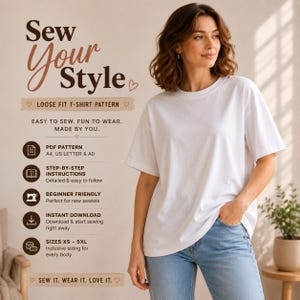 以下が含まれることがあります： 白いゆったりとしたTシャツとブルージーンズを着た女性。画像には、「Sew Your Style」というテキストと、PDF形式、手順、初心者向けの設計に関する詳細を含む、ゆったりとしたTシャツパターンの宣伝が含まれています。