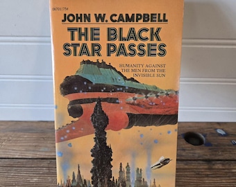 The Black Star Passes by John W. Campbell -- Softcover, August 1972 2nd Ace Printing, excellent condition.