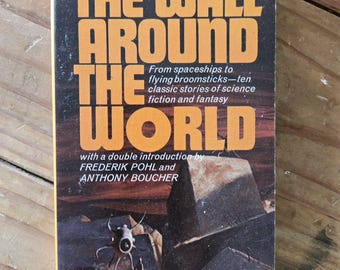 The Wall Around the World by Theodore R. Cogswell -- Pyramid Books, Second Printing January 1972; excellent condition