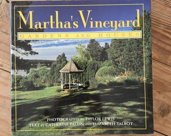 Martha's Vineyard Gardens and Houses Lewis, Fallin & Talbot -- 1992 Second printing
