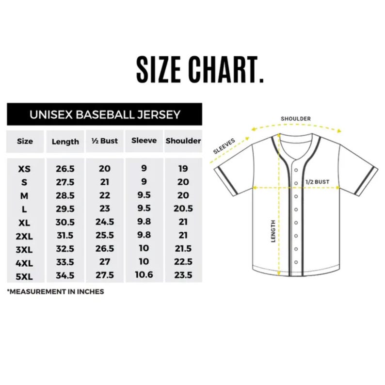 May include: A size chart for a unisex baseball jersey, with measurements in inches. The chart includes sizes XS to 5XL, detailing length, bust, sleeve, and shoulder dimensions. A diagram of the jersey illustrates the measurement points.