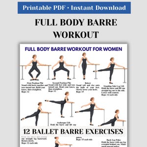 May include: A printable PDF document titled Full Body Barre Workout featuring illustrations of a person in a black leotard performing various ballet barre exercises. The text includes instructions for First Position Plié, Second Position Plié, Relevé, Standing Side Leg Lift, Arabesque Lift, and Back Leg Pulse.