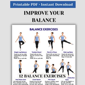 May include: A printable PDF guide titled IMPROVE YOUR BALANCE featuring 12 balance exercises. The document displays illustrations of a person in a blue tank top and black leggings performing various movements like single leg balance and side leg raises.