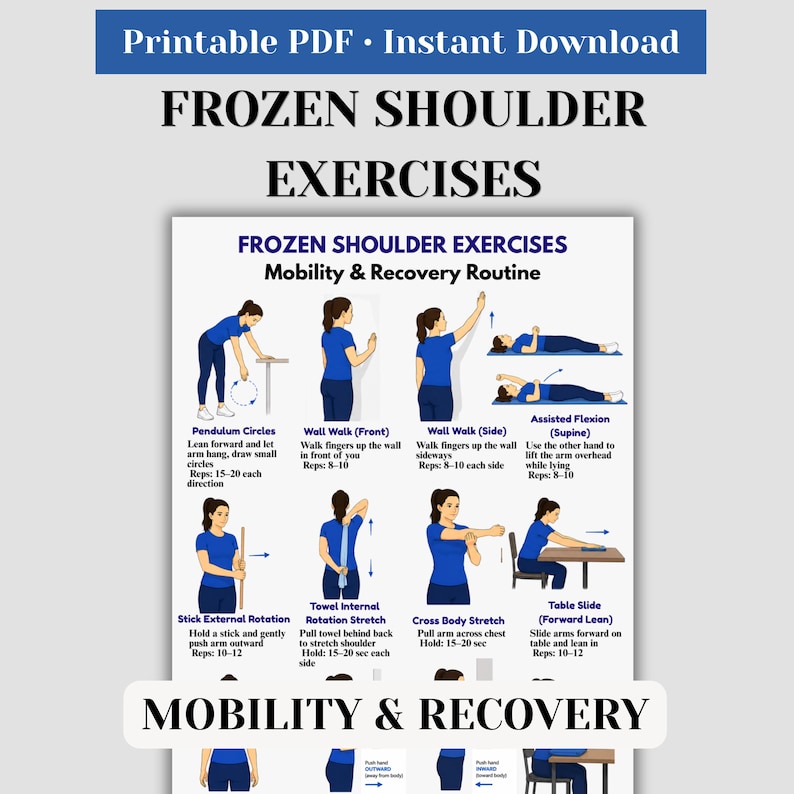 May include: A printable PDF titled "Frozen Shoulder Exercises" with illustrations of exercises for mobility and recovery. The exercises include pendulum circles, wall walks, assisted flexion, stick external rotation, towel internal rotation stretch, cross body stretch, and table slide.