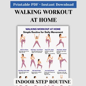 May include: A printable PDF titled "WALKING WORKOUT AT HOME" with a simple routine for daily movement. The workout includes exercises like marching in place, side steps, knee lifts, and arm swings. The routine is designed for indoor use.