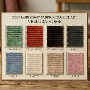 May include: A Vellura Home soft corduroy fabric color chart featuring eight rectangular swatches in sage green, rust orange, dark brown, black, blue, white, beige, and pink. Each swatch is numbered and labeled with its corresponding color name.