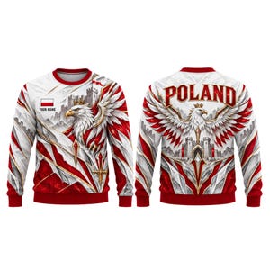 May include: A long-sleeve sweatshirt featuring a white eagle with a gold crown, a stone castle, and red and white geometric patterns. The front includes a small Polish flag and the text YOUR NAME, while the back displays the word POLAND.