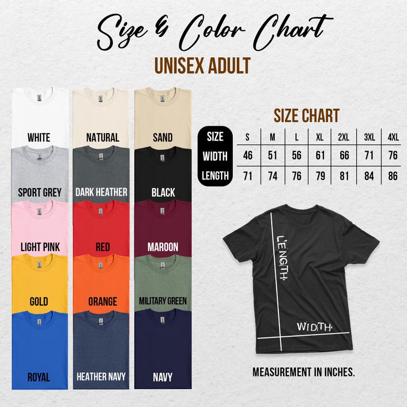 May include: A size and color chart for unisex adult t-shirts. The image displays fifteen color swatches with labels including white, natural, sand, sport grey, dark heather, black, light pink, red, maroon, gold, orange, military green, royal, heather navy, and navy. A black t-shirt graphic shows length and width measurement lines, accompanied by a table listing sizes S through 4XL with corresponding dimensions in inches.