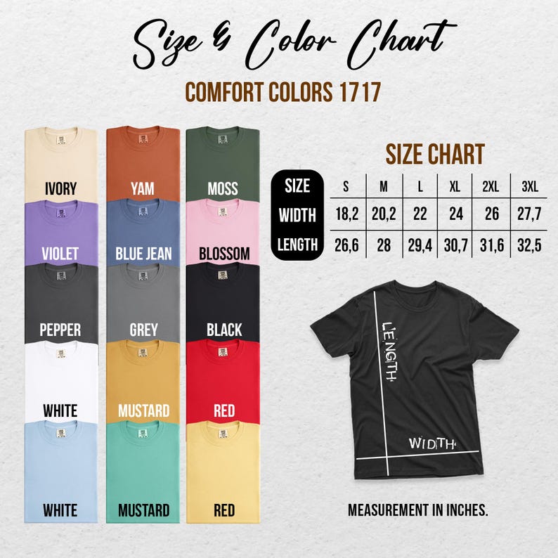 May include: A Comfort Colors 1717 size and color chart featuring a grid of various t-shirt colors including ivory, yam, moss, violet, blue jean, blossom, pepper, grey, black, white, mustard, and red, with a size chart showing measurements in inches.