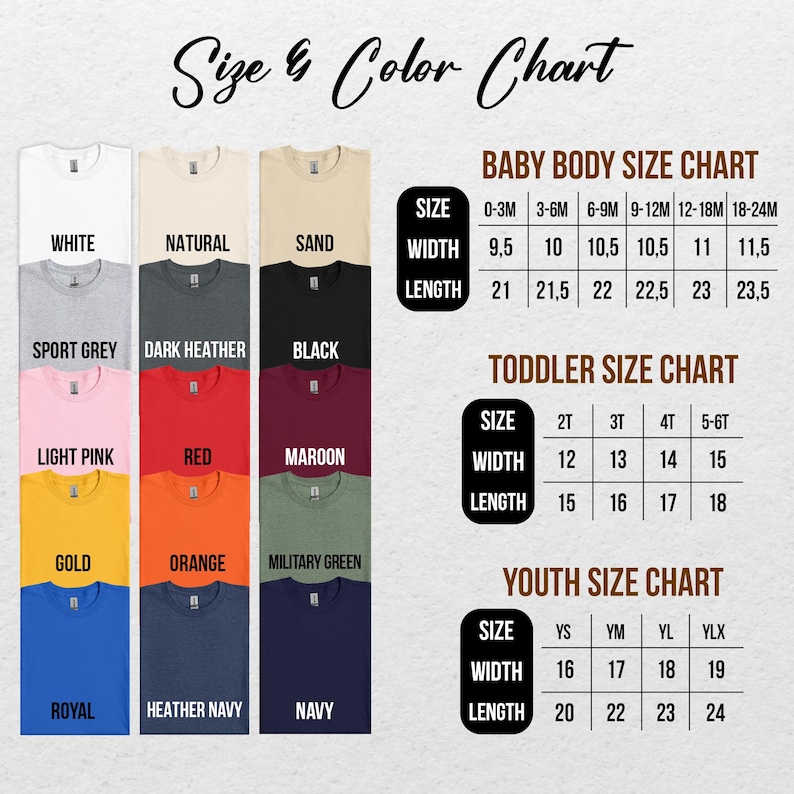 May include: A size and color chart for t-shirts featuring a grid of fifteen color swatches labeled white, natural, sand, sport grey, dark heather, black, light pink, red, maroon, gold, orange, military green, royal, heather navy, and navy.
