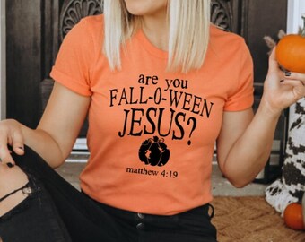 Are You Fall-o-ween Jesus? Matthew 4:19 Tee Unisex