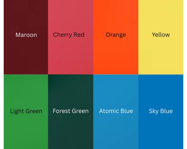 May include: A color palette featuring eight solid color swatches. The colors include maroon, cherry red, orange, yellow, light green, forest green, atomic blue, and sky blue. Each color is labeled with its name in white text.