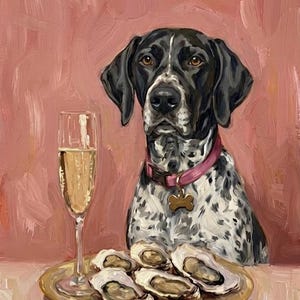 May include: An oil painting of a German Shorthaired Pointer with black and white spots, wearing a pink collar and a bone-shaped tag. A champagne flute and a plate of oysters are on a table in front of the dog, against a pink background.