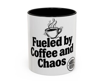 Nurse Coffee | Fueled by Coffee and Chaos Accent Mug