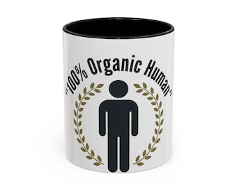 100% Organic Human Mug | Sarcastic Anti AI Mug | Funny Novelty Coffee Cup