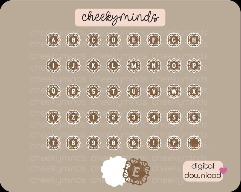 May include: A printable sheet of alphabet and number stickers with a brown background and white lettering. The stickers are in a decorative frame with a floral design. The text "cheekyminds" is at the top of the sheet. The text "digital download" is at the bottom of the sheet.