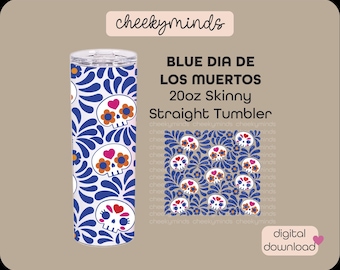 Dia de Los Muertos Talavera Skinny Tumbler Wrap PNG and SVG Sugar Skull Day of the Dead Talavera Tile Mexican Style Wrap Glass Can