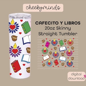 Könnte beinhalten: Ein 20oz schlanker, gerader Becher mit weißem Hintergrund, verziert mit farbenfrohen Illustrationen von Büchern, Herzen und Kaffeetassen. Der Becher trägt den Text "CAFECITO Y LIBROS".