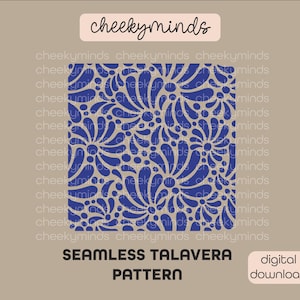 May include: A seamless digital download pattern featuring a blue and white floral design. The pattern is called "Seamless Talavera Pattern".