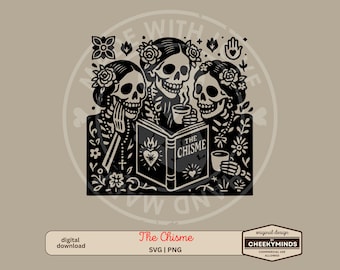 The Chisme SVG PNG Funny Skeleton Gossip Clipart Día de los Muertos Coffee & Chisme Design for Crafts Bookish Design