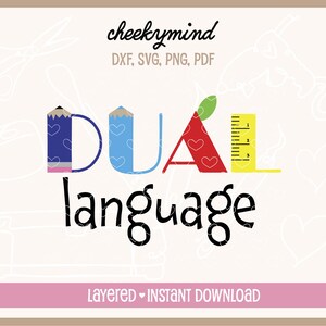 Dual Language svg, for your favorite Dual Language Teacher, Teacher Gift