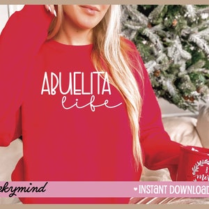Abuelita Life SVG om T-shirt of trui te maken, Nana Life SVG, cadeau voor oma, Mexicaanse oma SVG, Latina oma cadeau