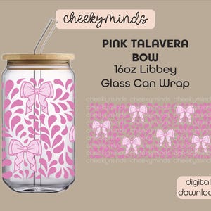 Talavera Coquette Bows Pink Libbey Wrap PNG and SVG format Talavera Tile Mexican Style Wrap Glass Can 16oz Sublimation Jarrito Wrap