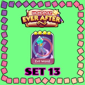 May include: A Monopoly Ever After game card featuring an Evil Wand. The card is purple with a teal gem and a stylized letter "K". The card is labeled "Evil Wand" and "Set 13". The background is green with a border of pink and purple squares.