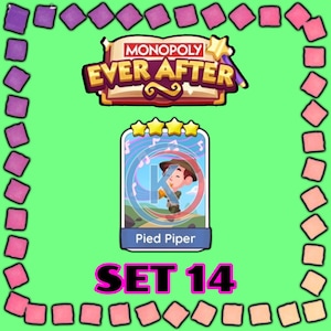 May include: A Monopoly Ever After game card featuring the Pied Piper character. The card is set against a green background with a border of pink and purple squares. The text "SET 14" is displayed below the card.