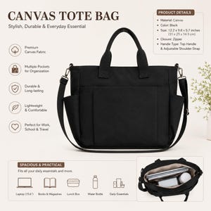 May include: Black canvas tote bag with top handles and an adjustable shoulder strap. The bag has multiple pockets and a zipper closure. The bag is 12.2 x 9.8 x 5.7 inches (31 x 25 x 14.5 cm). The text on the image says "Canvas Tote Bag" and "Stylish, Durable & Everyday Essential."