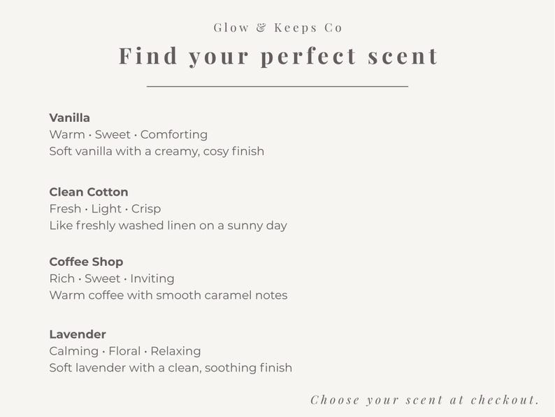 May include: A cream-colored graphic with the text "Glow & Keeps Co" and "Find your perfect scent." Descriptions of Vanilla, Clean Cotton, Coffee Shop, and Lavender scents are listed below. The text "Choose your scent at checkout" is at the bottom.