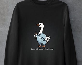 Sudadera Silly Goose Healthcare / Sudadera divertida para estudiantes de medicina / Regalo para enfermeras