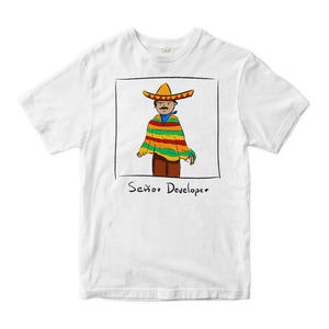 May include: White t-shirt with a cartoon image of a person wearing a sombrero and poncho. The image is framed by a black rectangle and the text "Señor Developer" is written below in a handwritten style.