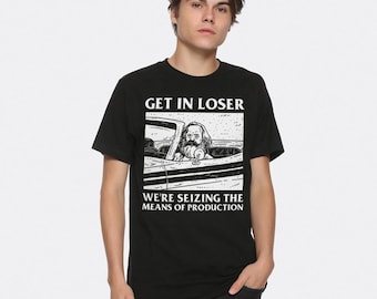 Koszulka z napisem „Get In Loser” Karla Marxa, zabawna, rozmiary męskie i damskie