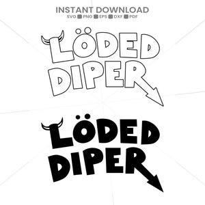 May include: A digital graphic design featuring the text LÖDED DIPER in a bold, stylized font. The design includes two versions: one with black outlines and one filled with solid black. The letter L features small horns, and an arrow points down.