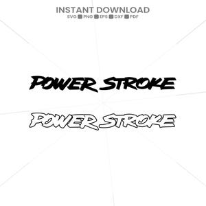 May include: A digital graphic file featuring the text POWER STROKE in a bold, stylised font. The top version is solid black, while the bottom version is a black outline. Above the text, the words INSTANT DOWNLOAD and SVG PNG EPS DXF PDF appear.