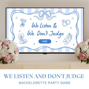 May include: A flat-screen TV displays a blue and white graphic with the text "We Listen & We Don't Judge" and a "Start" button. The screen is decorated with line drawings of a champagne glass, rings, a pearl, and shoes. Two bouquets of pink and white flowers flank the screen.