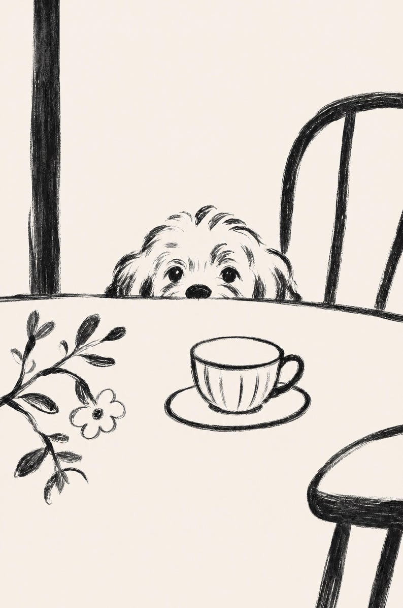 May include: A black and white illustration of a small dog peeking over a table. A teacup and saucer sit on the table, with a floral branch to the left. A chair and a window frame are also visible.