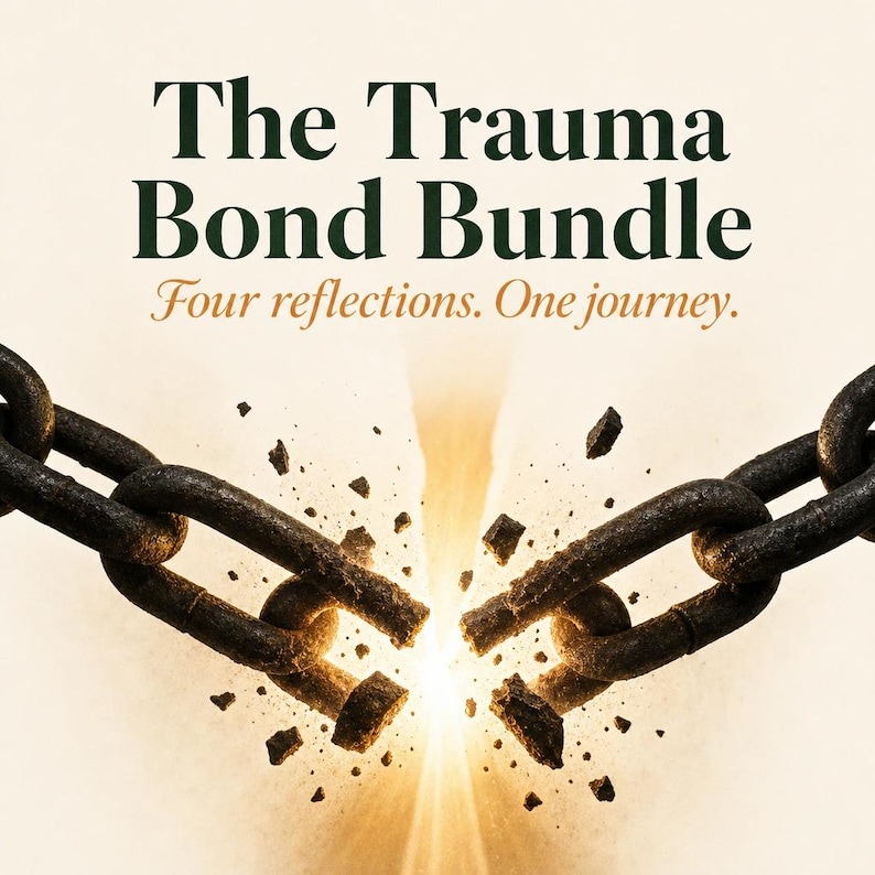 May include: Image features the text "The Trauma Bond Bundle" in dark green, with the tagline "Four reflections. One journey." A rusty chain is breaking apart, with fragments and a bright light emanating from the center.