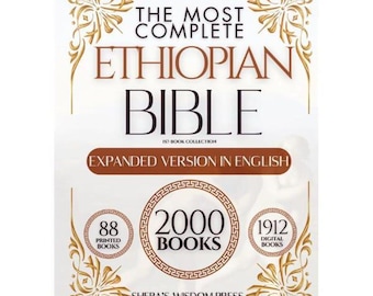 The Most Complete Ethiopian Bible Expanded English Version 157-Book Collection Sheba’s Wisdom Press 88 Printed & 1912 Digital Books New
