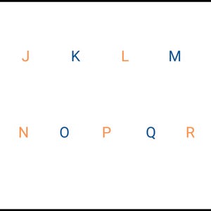 May include: A white background featuring two rows of capital letters. The top row displays J, K, L, and M, while the bottom row displays N, O, P, Q, and R. The letters J, L, N, P, and R are orange, while the letters K, M, O, and Q are blue.