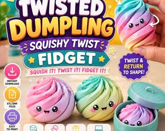 May include: A digital file set for a Twisted Dumpling Squishy Twist Fidget. The image displays three swirled, multi-colored dumpling-shaped fidget toys with smiling faces, one inside a small teal steamer basket, and text including SQUISH IT! TWIST IT! FIDGET IT!