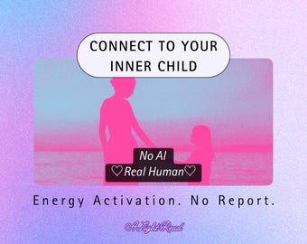 Inner Child Activation | Creative Self Re-connection | Real Human Energy Work (48 Hours)