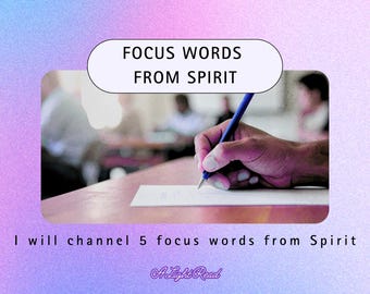 Channeled Focus Words from Spirit | Life Phase Guidance (Digital Report)