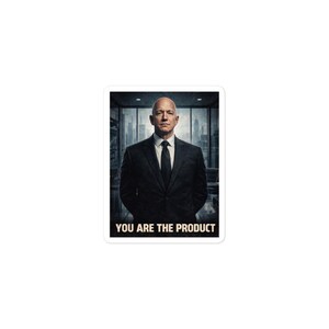 May include: A sticker showing a man in a black suit and tie, set against a backdrop of a city skyline. The text "YOU ARE THE PRODUCT" is printed in white at the bottom of the sticker.