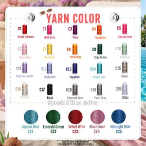 May include: A color chart titled YARN COLOR displaying twenty spools of thread labeled C1 through C20 with names like Royal Crimson, Wild Rose, and White. Below, five circular swatches labeled C21 to C25 show special line colors like Lagoon Blue.